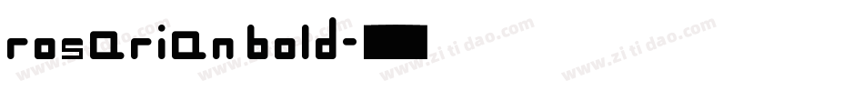 rosarian bold字体转换